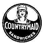 COUNTRYMAID SANDWICHES