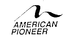 AMERICAN PIONEER