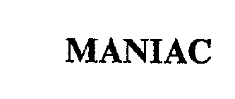 MANIAC