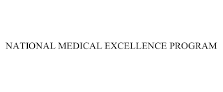 NATIONAL MEDICAL EXCELLENCE PROGRAM