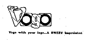 VOGO VOGO WITH YOUR LOGO...A SWEET IMPRESSION