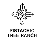 PISTACHIO TREE RANCH