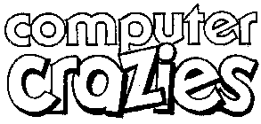 COMPUTER CRAZIES