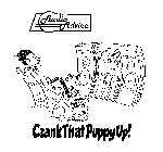 AUDIO ADVICE CRANK THAT PUPPY UP!