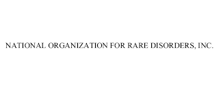 NATIONAL ORGANIZATION FOR RARE DISORDERS, INC.