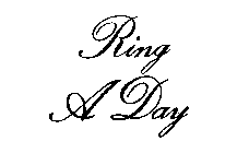 RING A DAY