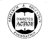 DIABETES ACTION RESEARCH & EDUCATION FOUNDATION