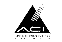 ACI AUDIO COMMUNICATIONS INCORPORATED