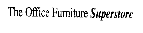 THE OFFICE FURNITURE SUPERSTORE!
