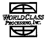 WORLDCLASS PROCESSING, INC.