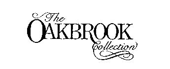 THE OAKBROOK COLLECTION