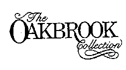 THE OAKBROOK COLLECTION