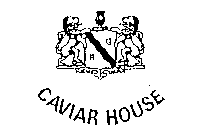 CAVIAR HOUSE RG