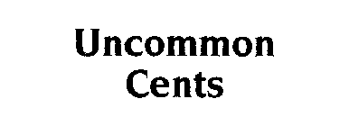 UNCOMMON CENTS