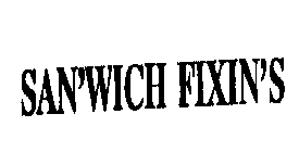 SAN'WICH FIXIN'S