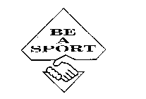 BE A SPORT