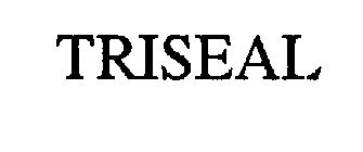 TRISEAL