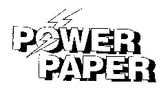 POWER PAPER