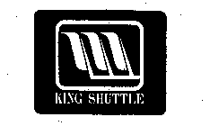 KING SHUTTLE