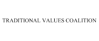 TRADITIONAL VALUES COALITION
