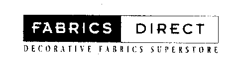 FABRICS DIRECT DECORATIVE FABRICS SUPERSTORE