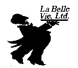 LA BELLE VIE