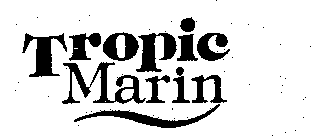 TROPIC MARIN