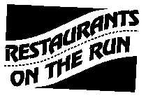 RESTAURANTS ON THE RUN