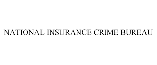 NATIONAL INSURANCE CRIME BUREAU