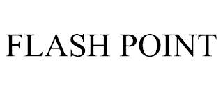 FLASH POINT