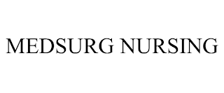 MEDSURG NURSING