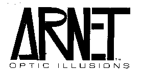 ARNET OPTIC ILLUSIONS