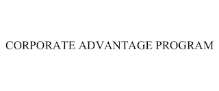 CORPORATE ADVANTAGE PROGRAM