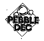 PEBBLE DEC