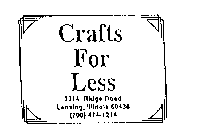 CRAFTS FOR LESS