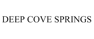 DEEP COVE SPRINGS
