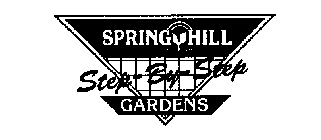 SPRING HILL NURSERIES STEP-BY-STEP GARDENS