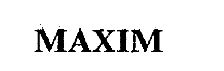 MAXIM