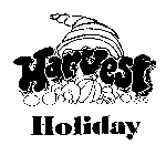 HARVEST HOLIDAY