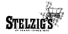 STELZIG'S OF TEXAS SINCE 1870