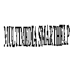 MULTIMEDIA SMARTHELP