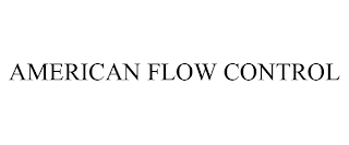 AMERICAN FLOW CONTROL