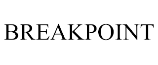 BREAKPOINT