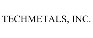 TECHMETALS, INC.