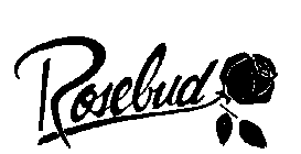 ROSEBUD