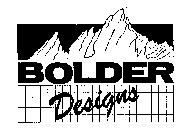 BOLDER DESIGNS