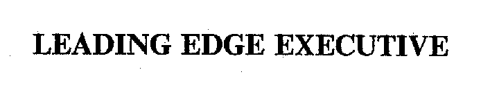 LEADING EDGE EXECUTIVE