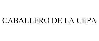 CABALLERO DE LA CEPA