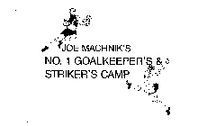 JOE MACHNIK'S NO. 1 GOALKEEPER'S & STRIKER'S CAMP