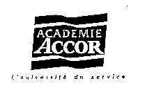 ACADEMIE ACCOR L'UNIVERSITE DU SERVICE